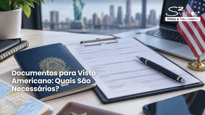 Documentos necessários para solicitar o Visto Americano Documentos necessários para solicitar o Visto Americano