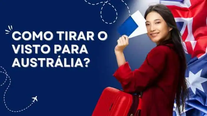 Como tirar o Visto Australiano